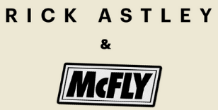 RICK ASTLEY & McFLY TO HEADLINE MUSIC SHOWCASE WEEKEND